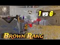1 vs 6 Clutch | Brown Rang