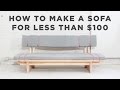 DIY Sofa | How to make a No-Sew sofa for under $100