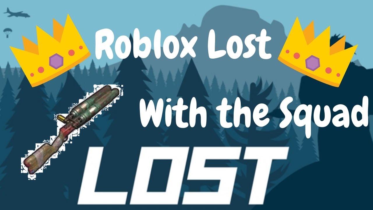 Roblox Lost With the Squad (Roblox Rust)