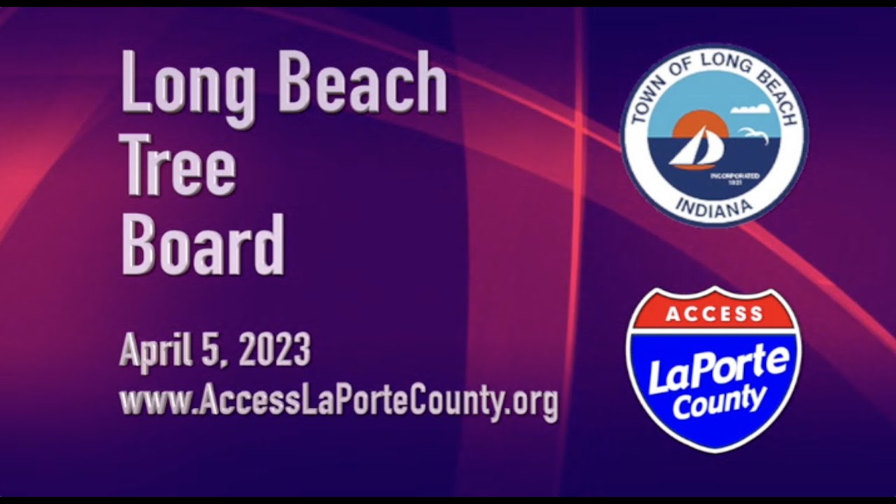 Long Beach Tree Board / Land Conservation Committee April 5, 2023 YouTube