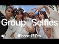 iPhone 17 Pro: Smart Group Selfies