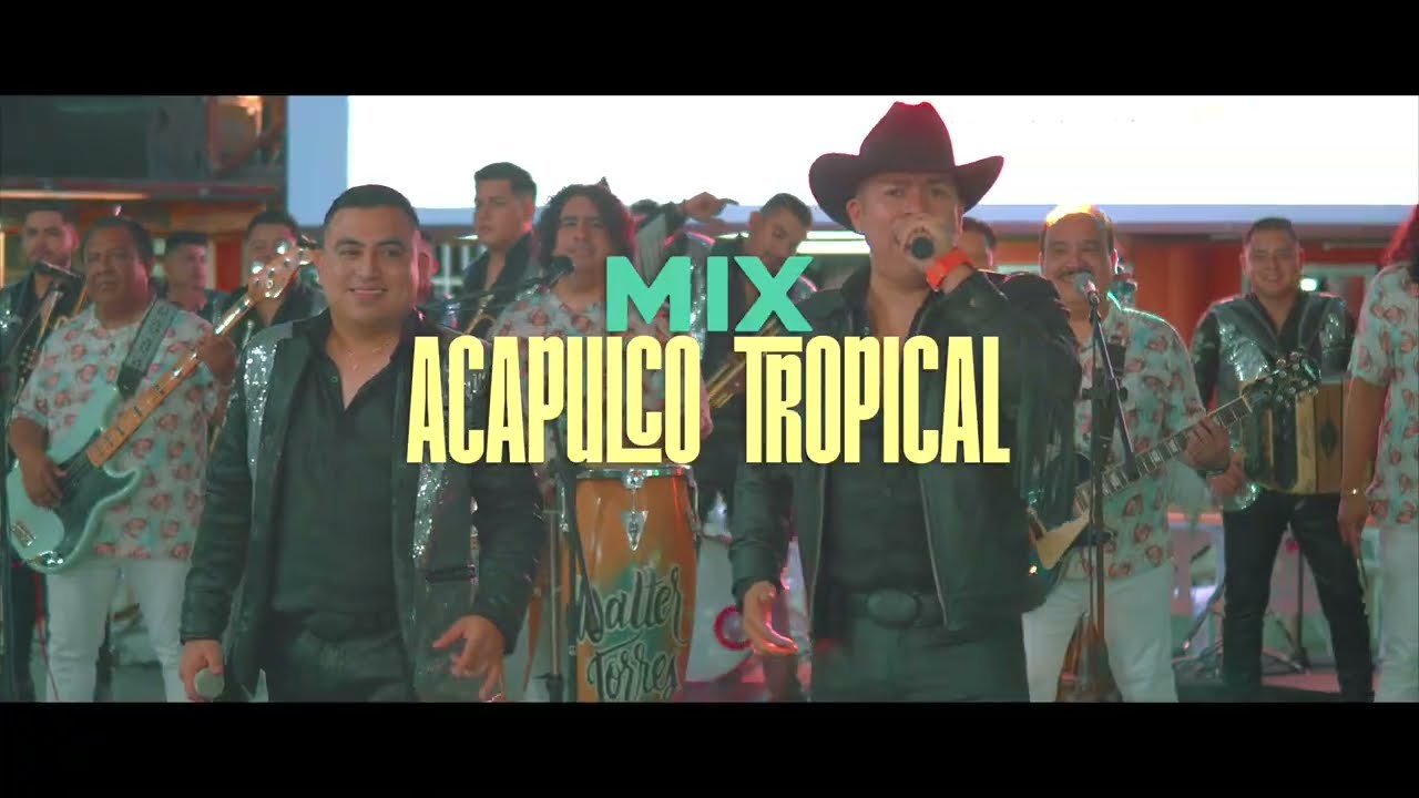 La razza del compa Edgar X Acapulco Tropical de Walter Torres - Acapulco Mix