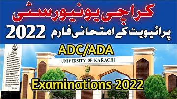 AD Examination forms | Karachi University Announce ADA , ADC Private Exam 2022 | UoK | #Exam2022