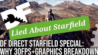 Digital Foundry Lied About Starfield