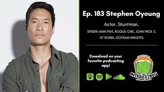 The Interesting Podcast with Brian Ballance Ep. 183: Stephen Oyoung