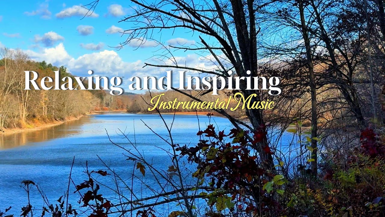 Relaxing River View - Music and Nature Sounds