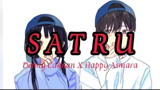 Denny Caknan x Happy Asmara - Satru (Lirik)