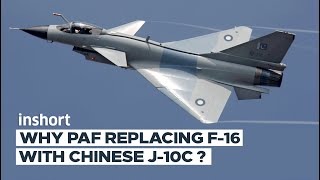 Will Pakistan’s Top Fighter Squadron Transition to Chinese J-10C | Replacing the F-16 | InShort