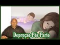 Depreçao Pos Parto | Marcos Lourenço