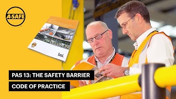 PAS 13: the safety barrier code of practice improving industrial safety standards worldwide
