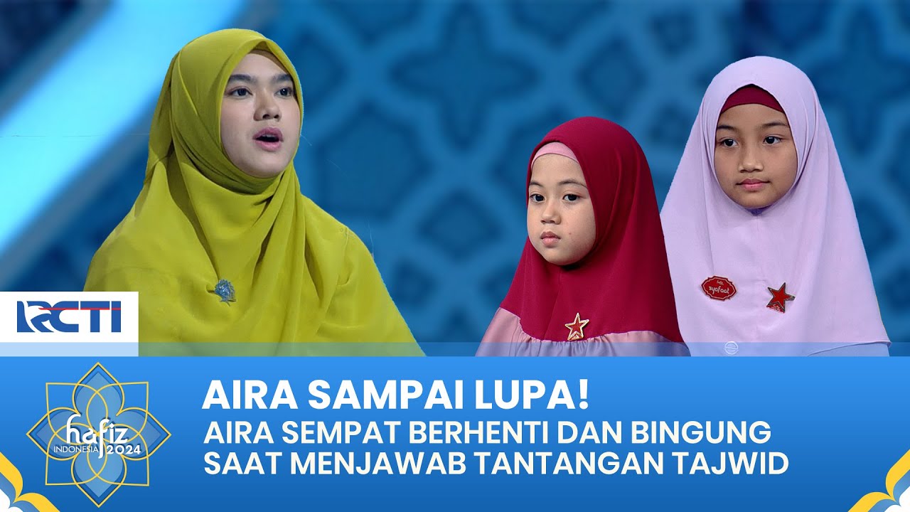 SEDIKIT KESULITAN! Saat Aira, Yukiko & Arfan Lakukan Tantangan Hukum Tajwid | HAFIZ INDONESIA 2024