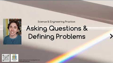 Asking Questions & Defining Problems
