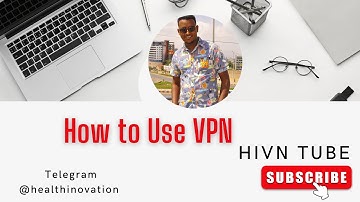 How to use VPN