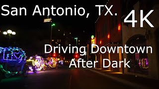San Antonio TX, - 4K HDR - Relaxing Ride, Driving Downtown After Dark Driving Towards San Antonio Texas