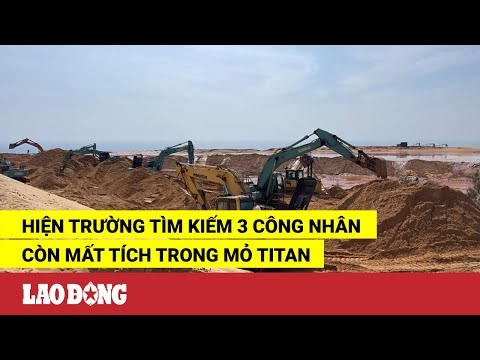 Video Hiện trường tìm kiếm 3 công nhân còn mất tích trong mỏ... - youtube