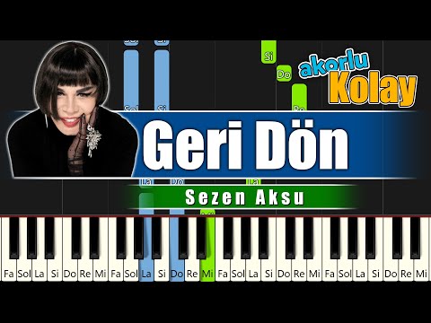 Sezen Aksu - Geri Dön - Akorlu Kolay Piyano