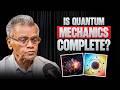 Is Quantum Mechanics Complete | Dr. Sitaram Byahut | Sushant Pradhan Podcast