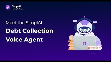 Revolutionizing Debt Collection with AI: Meet the SimplAI Debt Collection Voice Agent