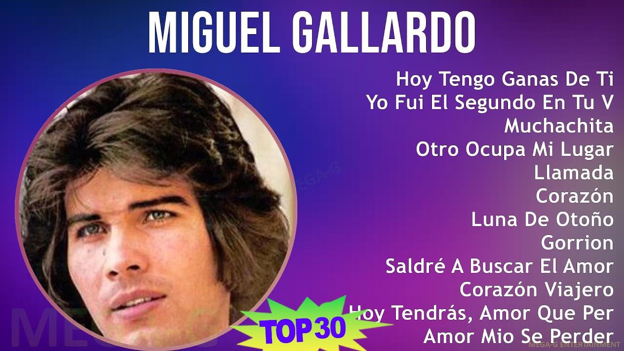 m-i-g-u-e-l-g-a-l-l-a-r-d-o-2024-mix-lbum-completo-1970s-music-top