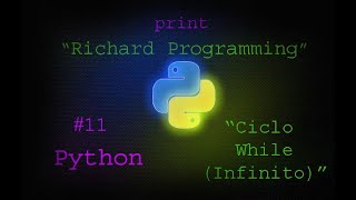 Curso Python #11: Ciclo While Infinito