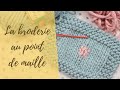 LEÇON TRICOT #14 | La broderie au point de maille