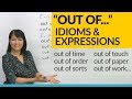 Understanding 'Out of' Expressions and Idioms
