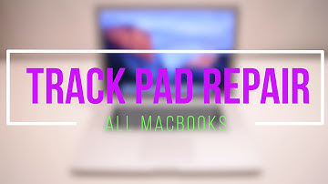 How to Fix Any Macbook Track Pad