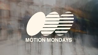 MOTION MONDAYS /  [ mission & majesty] 
