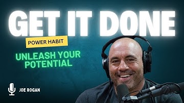 GET IT DONE   Best Motivational Speech Video  Joe Rogan Motivation