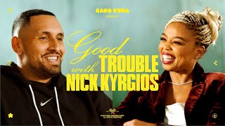 NICK KYRGIOS vs JEMELE HILL | Famous Journalist Sits Down With Tennis Superstar In GOOD TROUBLE