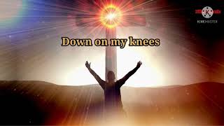 Down On My Knees By Freddie Spires