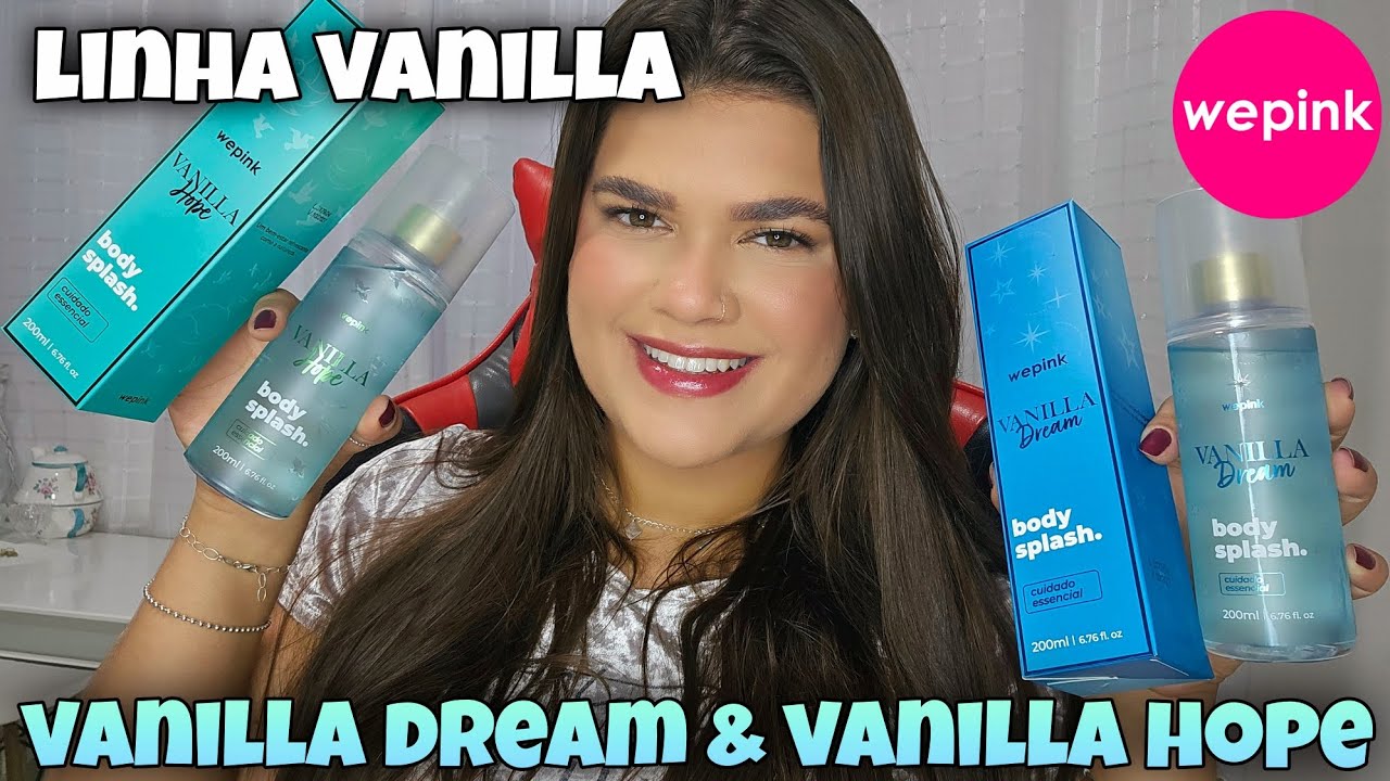 COMPREI os DOIS últimos lançamentos da LINHA VANILLA | VANILLA DREAM e VANILLA HOPE - VALEM A PENA?