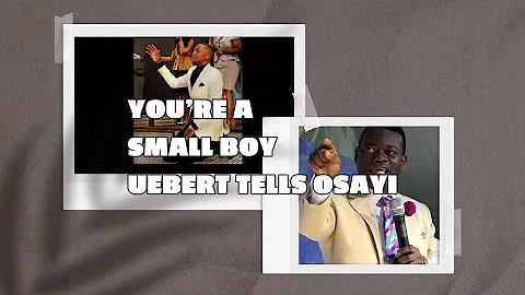 Uebert Angel rains insults on Arome Osayi/ said Spiritual battles lines drawn