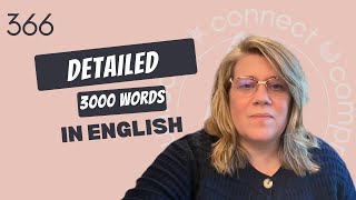 Learn English Vocabulary: “Detailed” -Definitions, Usage, Collocations, and Opposites 366/3000