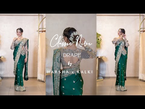 Simple Way To Drape A Nivi Style Saree |HARSHA x KALKI |