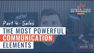 Part 4: Sales  The Most Powerful Communication Elements || Episode 216