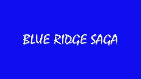 Blue Ridge Saga By James Swearingen