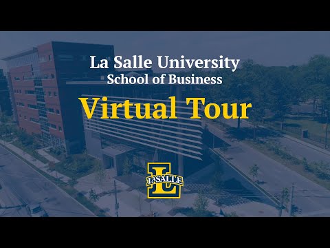 La Salle School of Business Virtual Tour