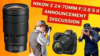 Nikon Z 24-70mm f/2.8 S II Announcement Live Discussion with Steve