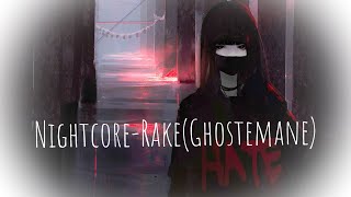 Nightcore-Rake(Ghostemane-Lyrics)