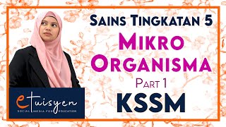 SAINS TINGKATAN 5 KSSM : Bab 1 Mikroorganisma (Part 1)