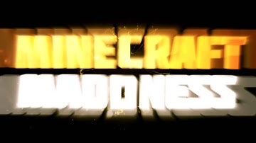 Intro (60FPS) // MINECRAFTMADDNESS (SYNC STYLE) // Made by: MoarFX