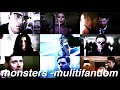 Monsters - Multifandom Collab