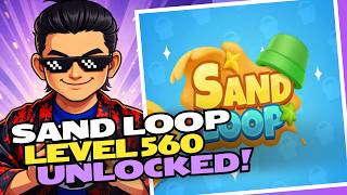 Celebrity Sand Loop Level 560 Playthrough Profile