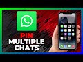 How To PIN MULTIPLE CHATS On WHATSAPP - 2026