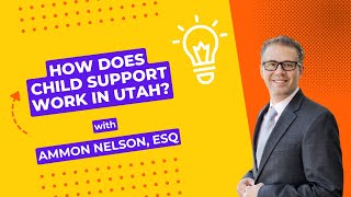 How does Child Support work in Utah?