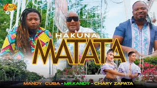Mandy Cuba - Mr.Kandy - Charly Zapata - Hakuna Matata ( Video Oficial)
