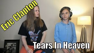 Teens Analysis - Eric Clapton | Tears In Heaven