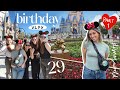 turning 29 at the happiest place on earth (birthday vlog!) | PART 1