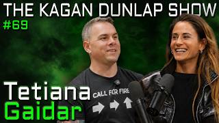 John Wick's Twin Sister | Tetiana Gaidar | Kagan Dunlap Show #69